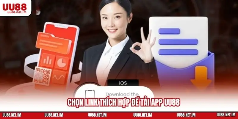 Chọn link thích hợp để tải app UU88